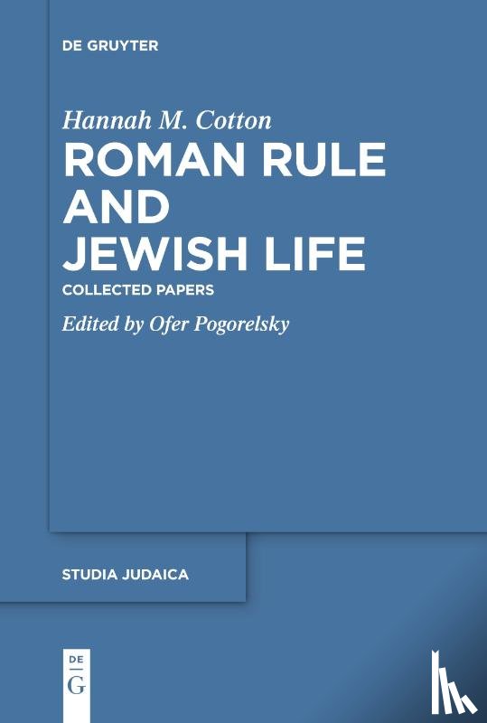 Cotton, Hannah M. - Roman Rule and Jewish Life
