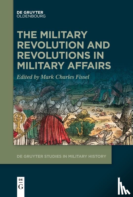  - The Military Revolution and Revolutions in Military Affairs