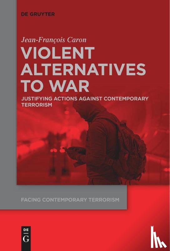 Caron, Jean-Francois - Violent Alternatives to War