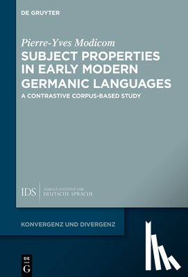 Modicom, Pierre-Yves - Subject Properties in Early Modern Germanic Languages