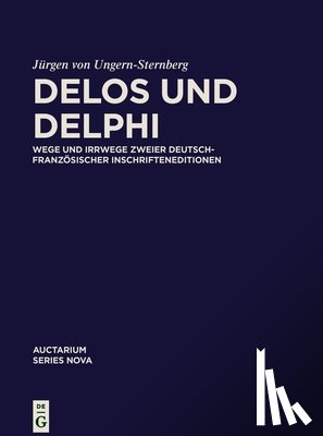 Ungern-Sternberg von, Jürgen - Delos und Delphi