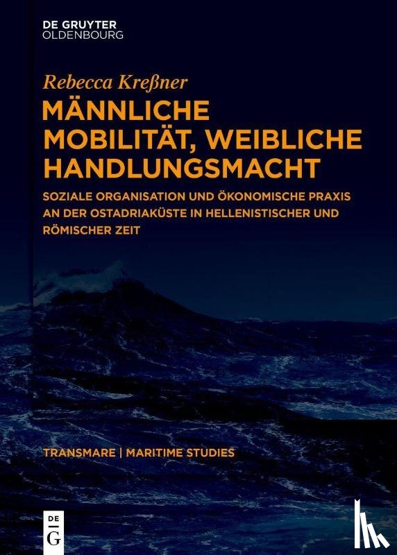 Kreßner, Rebecca - Männliche Mobilität, weibliche Handlungsmacht