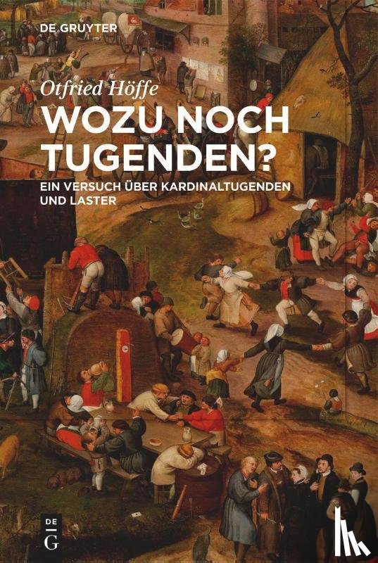 Höffe, Otfried - Wozu noch Tugenden?