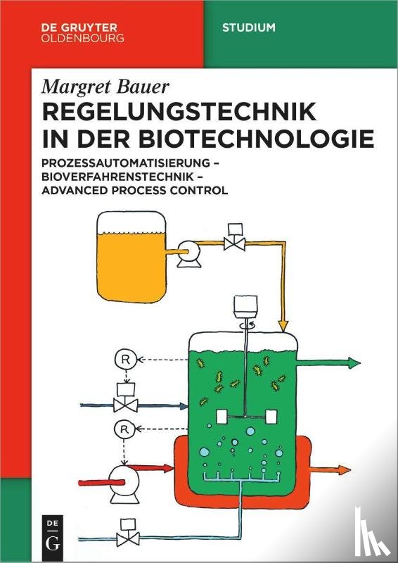 Bauer, Margret - Regelungstechnik in der Biotechnologie