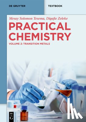 Tesema, Mesay Solomon, Zeleke, Digafie - Practical Chemistry