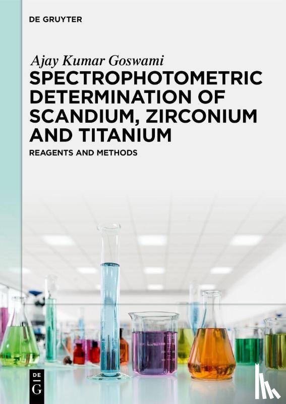 Goswami, Ajay Kumar - Spectrophotometric Determination of Scandium, Zirconium and Titanium