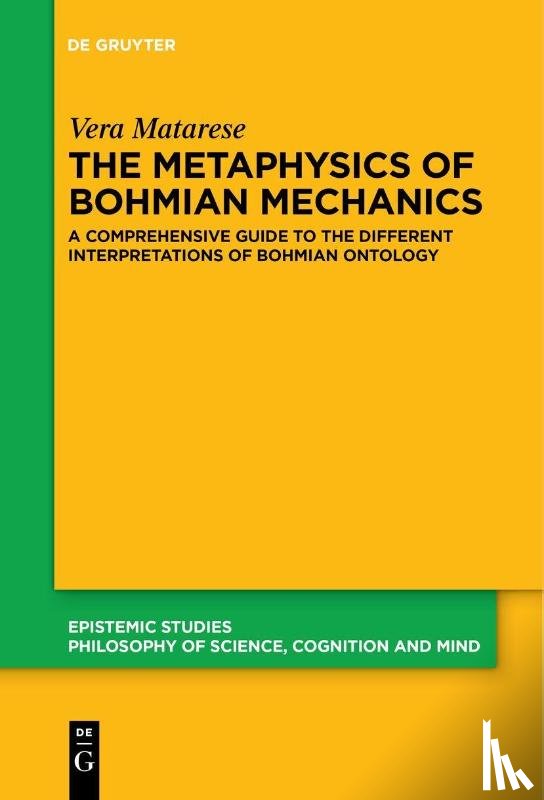 Matarese, Vera - The Metaphysics of Bohmian Mechanics
