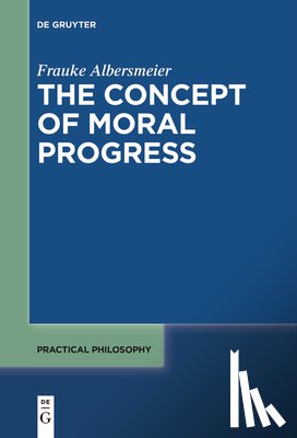 Albersmeier, Frauke - The Concept of Moral Progress