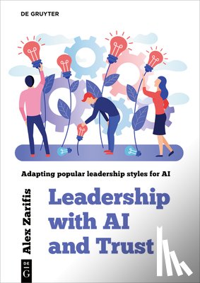 Zarifis, Alex - Leadership With AI and Trust