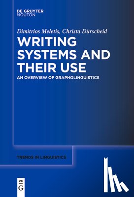 Dürscheid, Christa, Meletis, Dimitrios - Writing Systems and Their Use