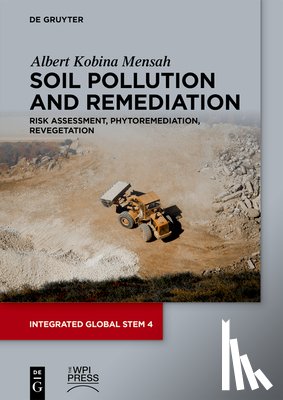 Mensah, Albert Kobina - Soil Pollution and Remediation