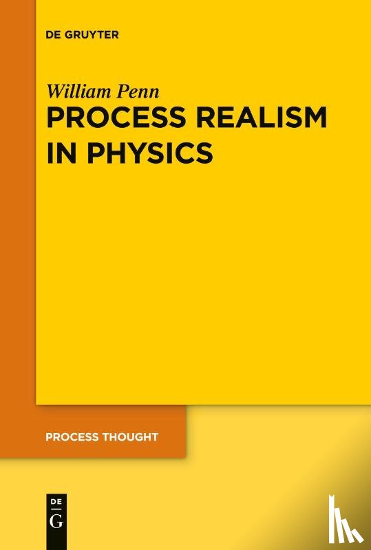 Penn, William - Process Realism in Physics
