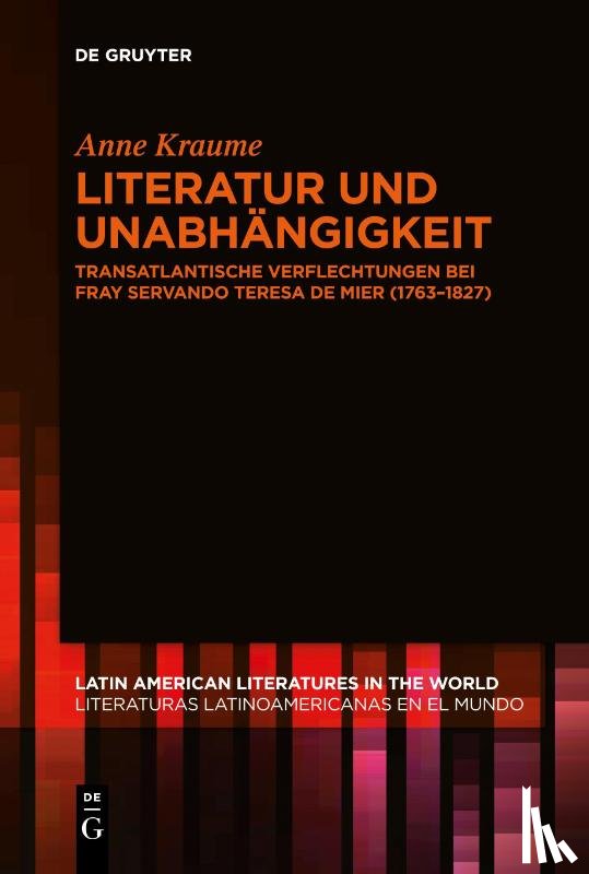 Kraume, Anne - Literatur und Unabhangigkeit