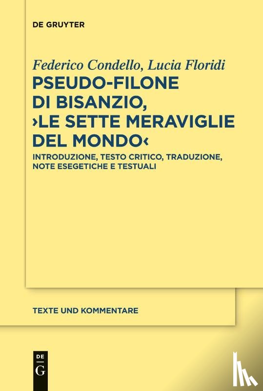 Condello, Federico, Floridi, Lucia - Pseudo-Filone di Bisanzio, ›Le sette meraviglie del mondo‹
