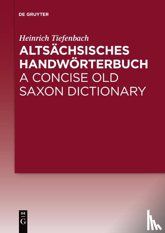 Tiefenbach, Heinrich - Altsächsisches Handwörterbuch / A Concise Old Saxon Dictionary