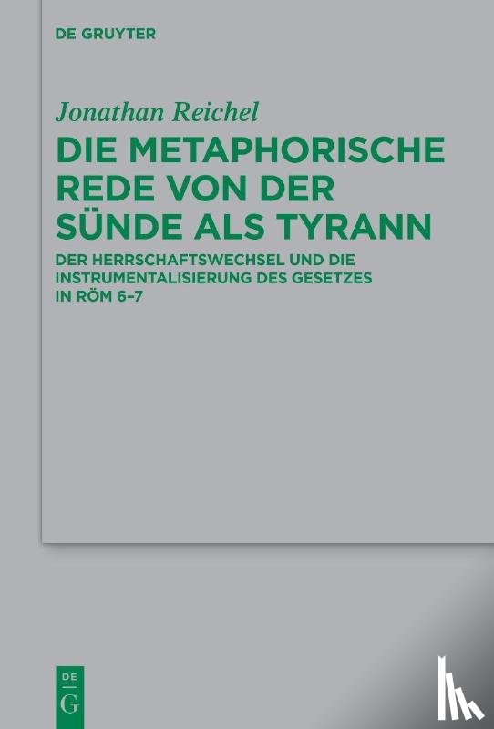 Reichel, Jonathan - Die Metaphorische Rede Von Der Sunde ALS Tyrann