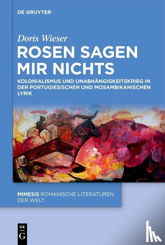 Wieser, Doris - Rosen Sagen Mir Nichts