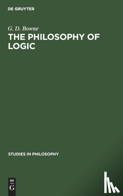 Bowne, G. D. - The Philosophy of Logic