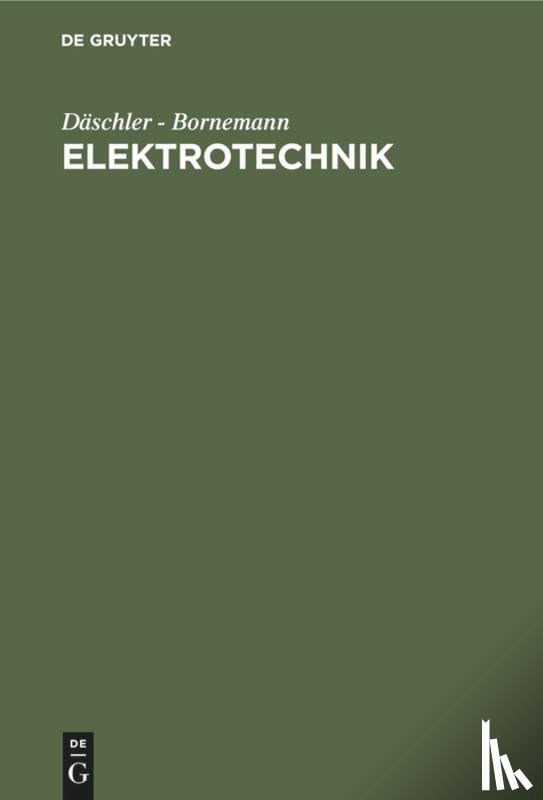 Daschler, Artur, Bornemann, Hans - Elektrotechnik