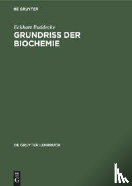 Buddecke, Eckhart - Grundriss Der Biochemie