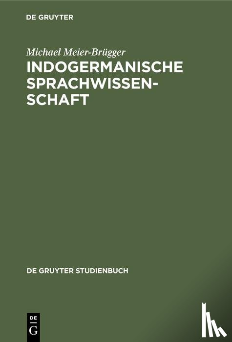 Meier-Brugger, Michael - Indogermanische Sprachwissenschaft