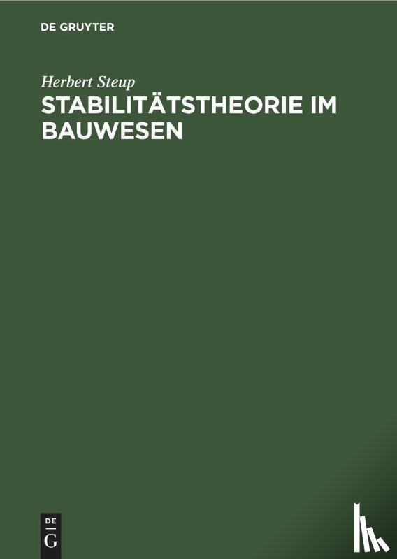 Steup, Herbert - Stabilitatstheorie Im Bauwesen