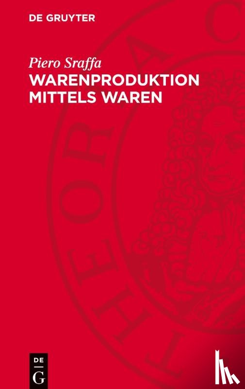 Sraffa, Piero - Warenproduktion Mittels Waren