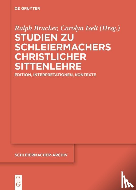  - Studien zu Schleiermachers christlicher Sittenlehre