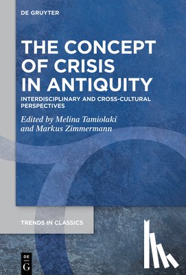  - The Concept of Crisis in Antiquity