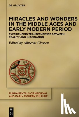  - Miracles and Wonders in the Middle Ages and Early Modern Period