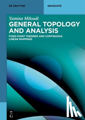 Miloudi, Yamina - General Topology and Analysis