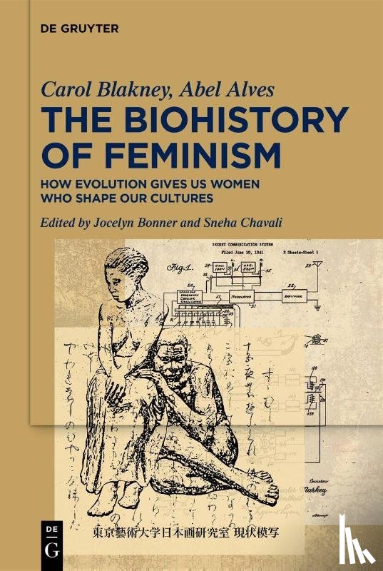 Blakney, Carol, Alves, Abel - The Biohistory of Feminism