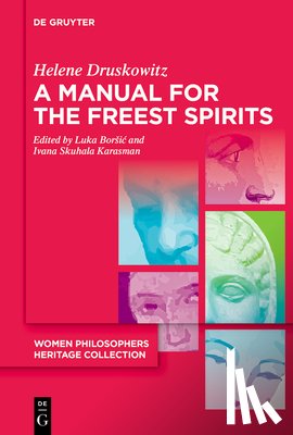Druskowitz, Helene - A Manual for the Freest Spirits