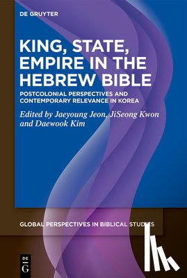  - King, State, Empire in the Hebrew Bible