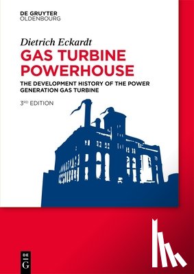 Eckardt, Dietrich - Gas Turbine Powerhouse