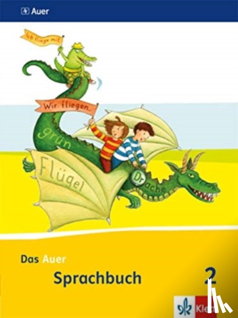 - Das Auer Sprachbuch. Schülerbuch 2. Schuljahr. Ausgabe für Bayern - Neubearbeitung 2014