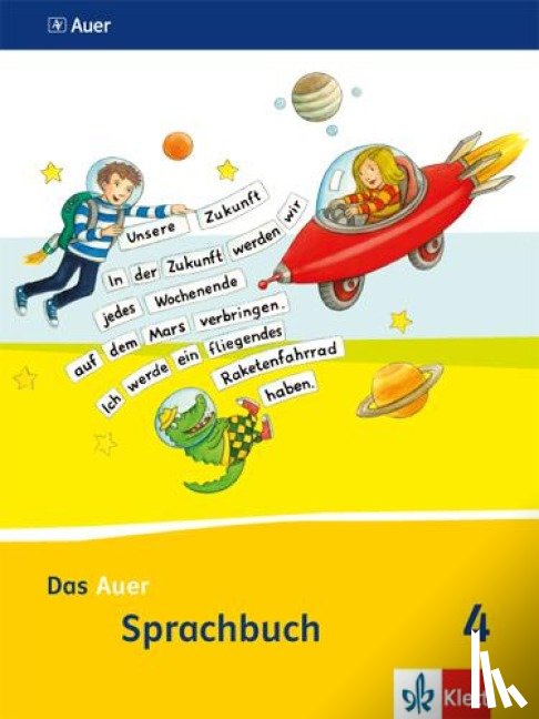  - Das Auer Sprachbuch. Schülerbuch 4. Schuljahr. Ausgabe für Bayern - Neubearbeitung 2014