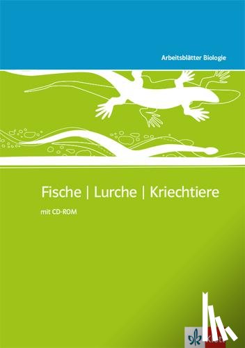  - Arbeitsblätter Biologie Neu. Fische - Lurche - Kriechtiere. Kopiervorlagen