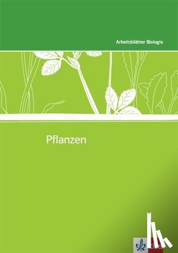  - Arbeitsblätter Biologie Neu. Pflanzen. Kopiervorlagen