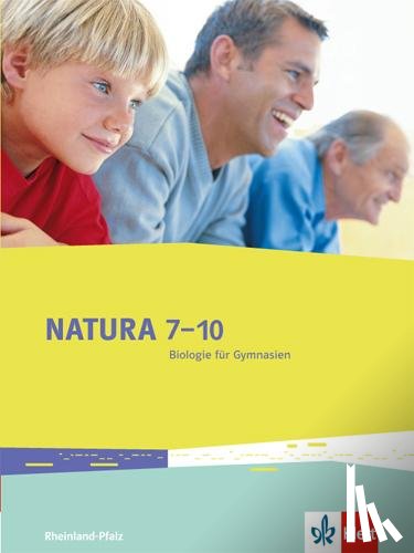  - Natura 7-10. Biologie für Gymnasien. Ausgabe für Rheinland-Pfalz. Schülerbuch 7.-10. Schuljahr