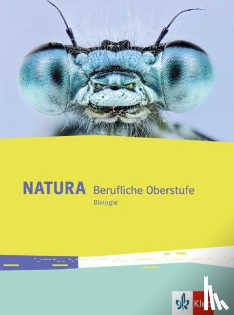  - Natura Biologie Berufliche Oberstufe (Abitur). Schülerbuch Klassen 11-13