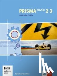  - Prisma Physik - Ausgabe für Nordrhein-Westfalen (Neubearbeitung). Schülerbuch mit 2 Schüler-CD-ROMs 7.-10. Schuljahr