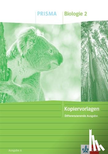  - PRISMA Biologie 2. Kopiervorlagen Klasse 7-10. Differenzierende Ausgabe A ab 2020