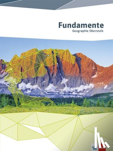 - Fundamente Geographie. Schülerbuch Oberstufe