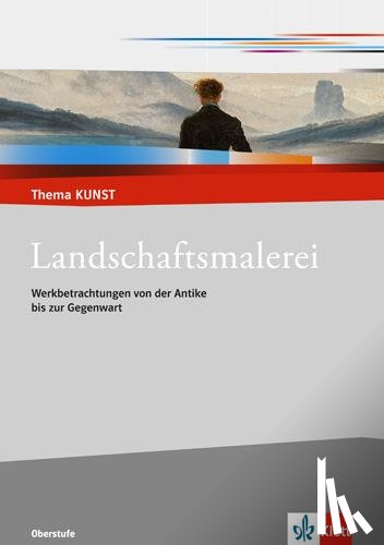  - Thema Kunst Sekundarstufe II. Landschaftsmalerei