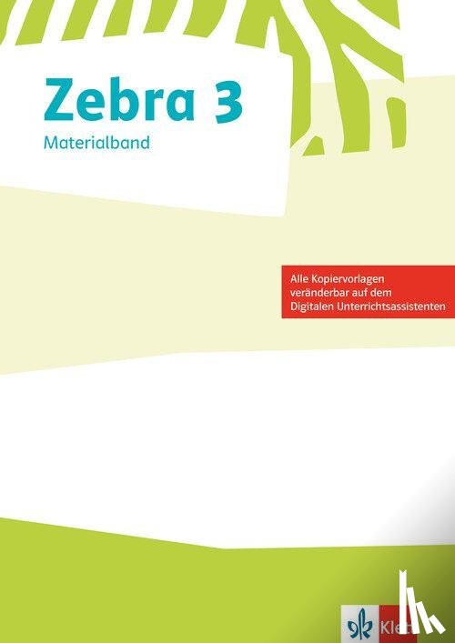 - Zebra 3. Materialband zum Verbrauchsmaterial und zur Ausleihvariante Klasse 3