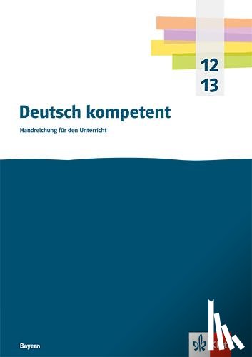  - Deutsch kompetent 12/13. Ausgabe Bayern