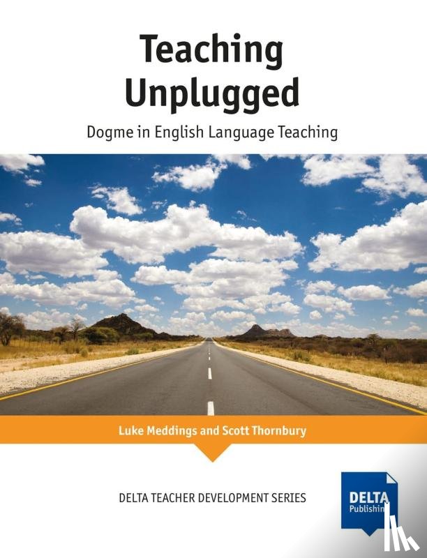 Luke Meddings, Scott Thornbury - Teaching Unplugged