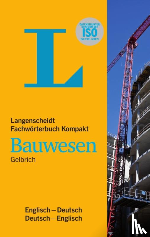 Gelbrich, Uli - Langenscheidt Fachwörterbuch Kompakt Bauwesen Englisch
