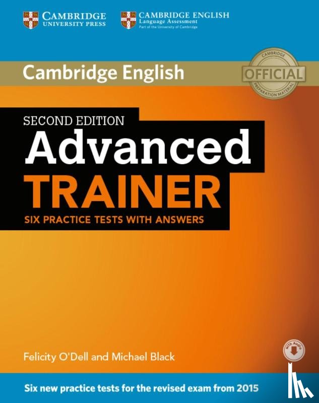 - Advanced Trainer. Six Practice Tests with answers and downloadable audio